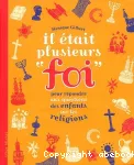Il était plusieurs Foi