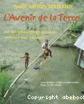 L'avenir de la Terre ; Le développement durable raconté aux enfants