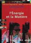 L'Energie et la Matière