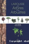 Larousse des arbres et des arbustes