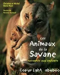 Les animaux de la savane racontés aux enfants
