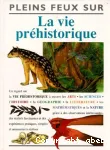 La vie préhistorique