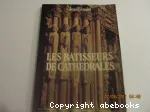 Les Bâtisseurs de cathédrales