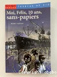 Moi, Félix 10 ans sans-papiers