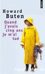 Quand j'avais cinq ans, je m'ai tué