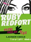 Ruby Redfort n'a pas froid aux yeux