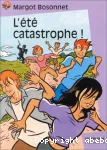 L'été catastrophe