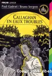 Callaghan en eaux troubles