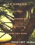 Le garçon qui s'enfuit dans les bois
