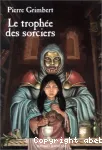 Le trophée des sorciers