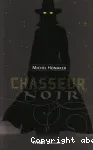 Chasseur noir