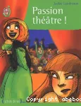 Passion théâtre !
