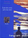 Loin des yeux, près du cœur