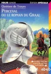Perceval ou Le roman du Graal