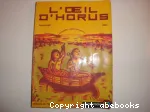 L'Oeil d'Horus : tome 1