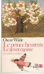 Le Prince heureux ; Le Géant égoïste