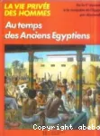 Au temps des anciens Égyptiens