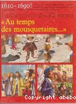 Au temps des mousquetaires