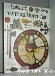 Vivre au Moyen-âge