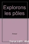 Explorons les pôles