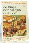 Au temps de la conquête de l'Ouest