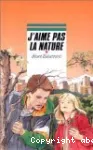 J'aime pas la nature