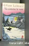 Va comme le vent, ou Les aventures d'un jeune cavalier mongol